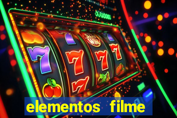 elementos filme completo dublado drive